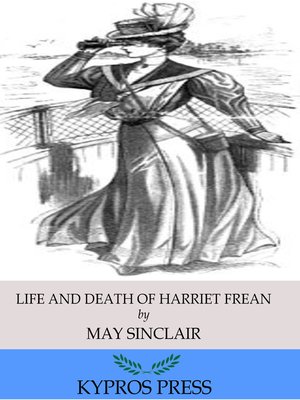 cover image of Life and Death of Harriett Frean